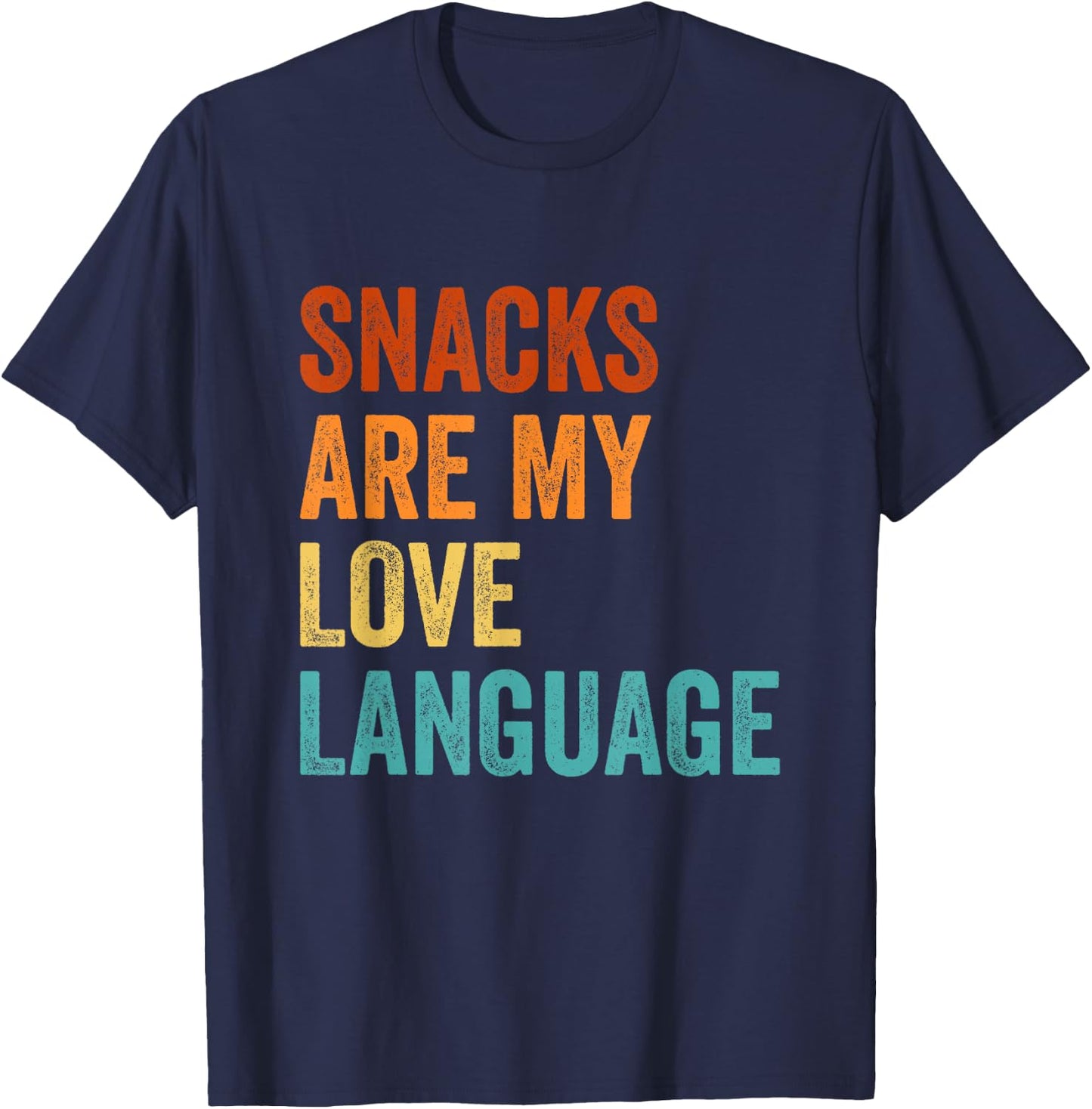 Snacks Are My Love Language T-Shirt - T-Shirt | Navy