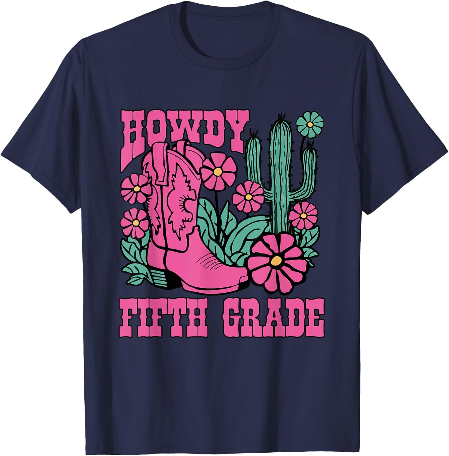 Howdy Fifth Grade Back To School Teacher Students Men Women Kids T-Shirt - T-Shirt | Navy