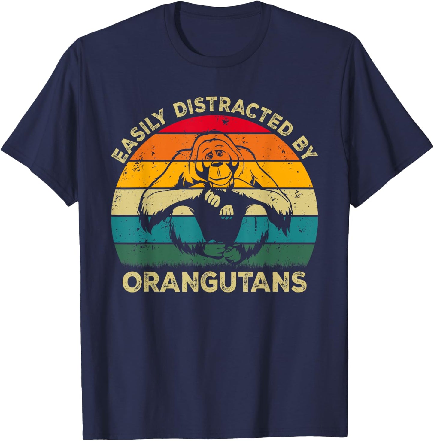 Easily Distracted By Orangutans, Funny Cute Orangutan Lovers T-Shirt - T-Shirt | Navy