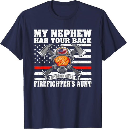 My Nephew Has Your Back Proud Firefighter's Aunt Auntie Gift T-Shirt - T-Shirt | Navy