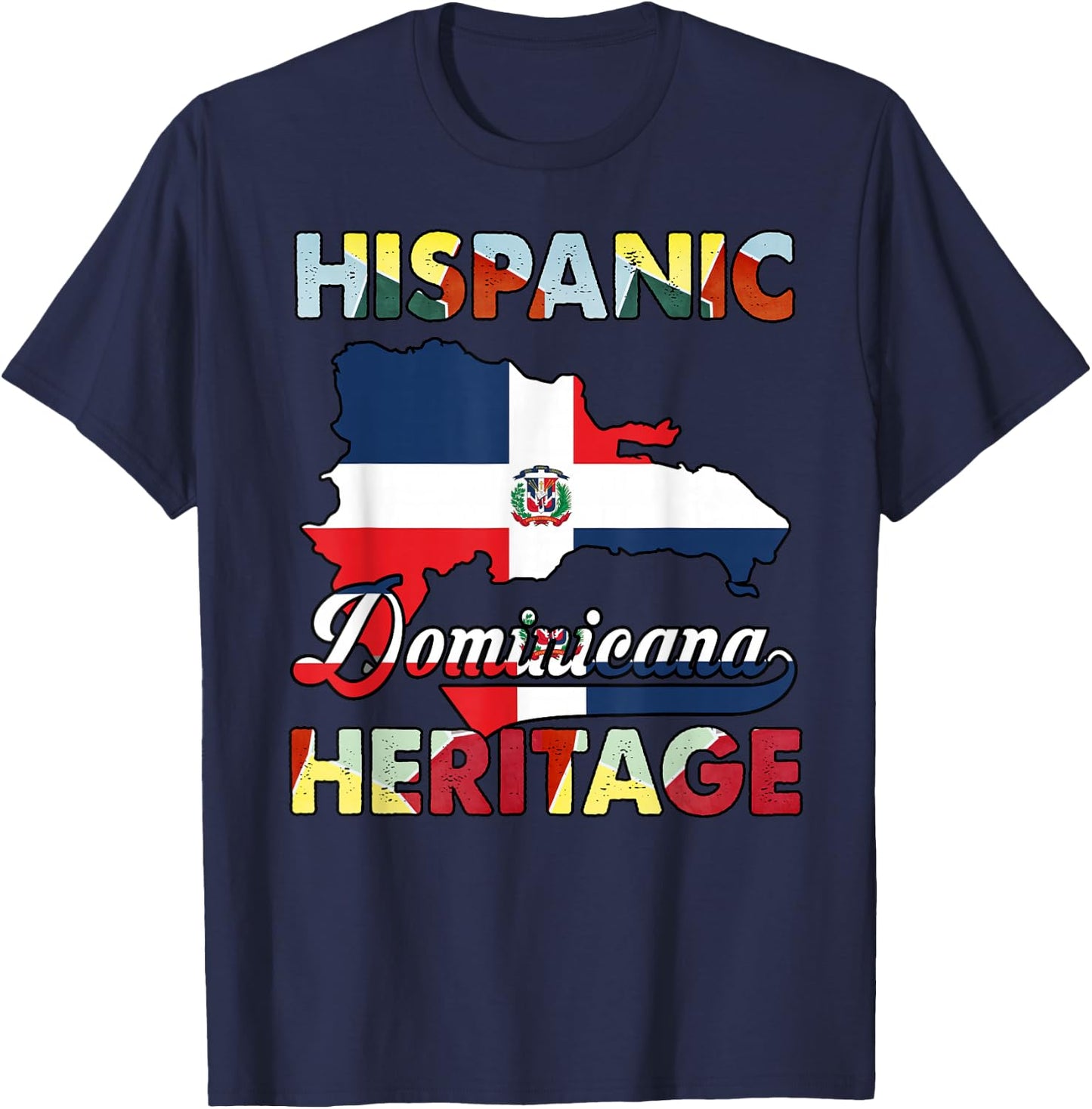 Dominican Republic Flag Hispanic Heritage Month Dominicana T-Shirt - T-Shirt | Navy