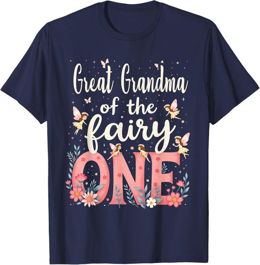 1st Birthday Magical Floral Great Grandma Of The Fairy One T-Shirt - T-Shirt | Navy