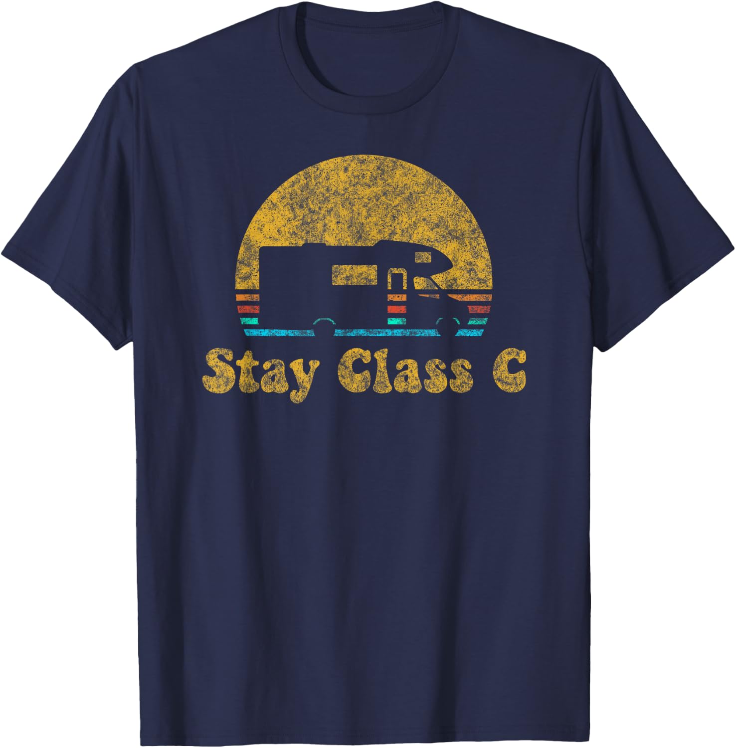 Retro Sunset RV Stay Class C Camping Camper Gift T-Shirt - T-Shirt | Navy