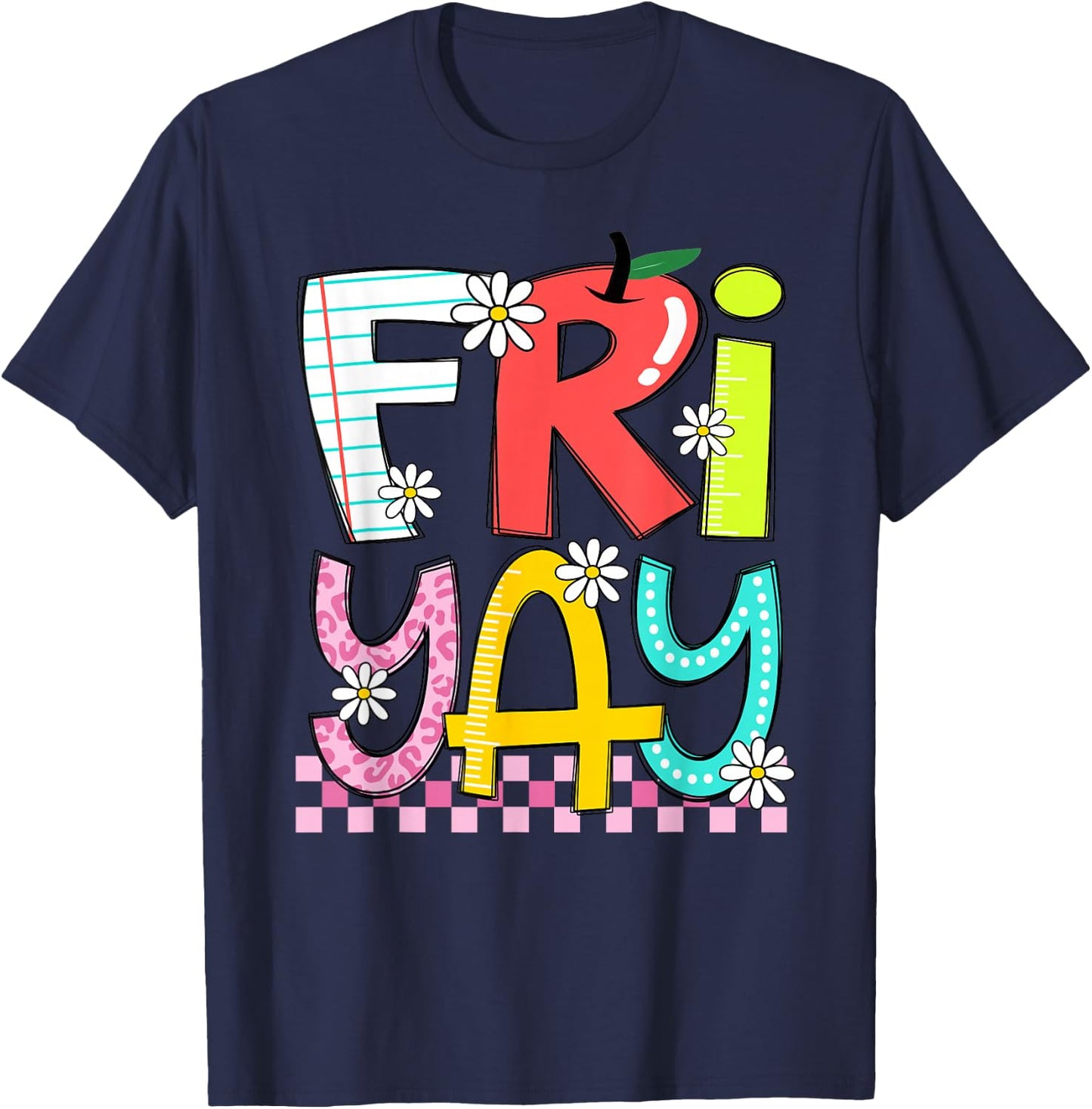 Funny Fri-Yay Happy Friday Teacher Weekend Back To School T-Shirt - T-Shirt | Navy