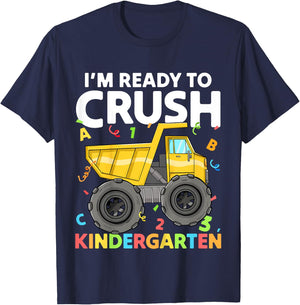 First Day I'm Ready To Crush Kindergarten Construction Truck T-Shirt - T-Shirt | Navy