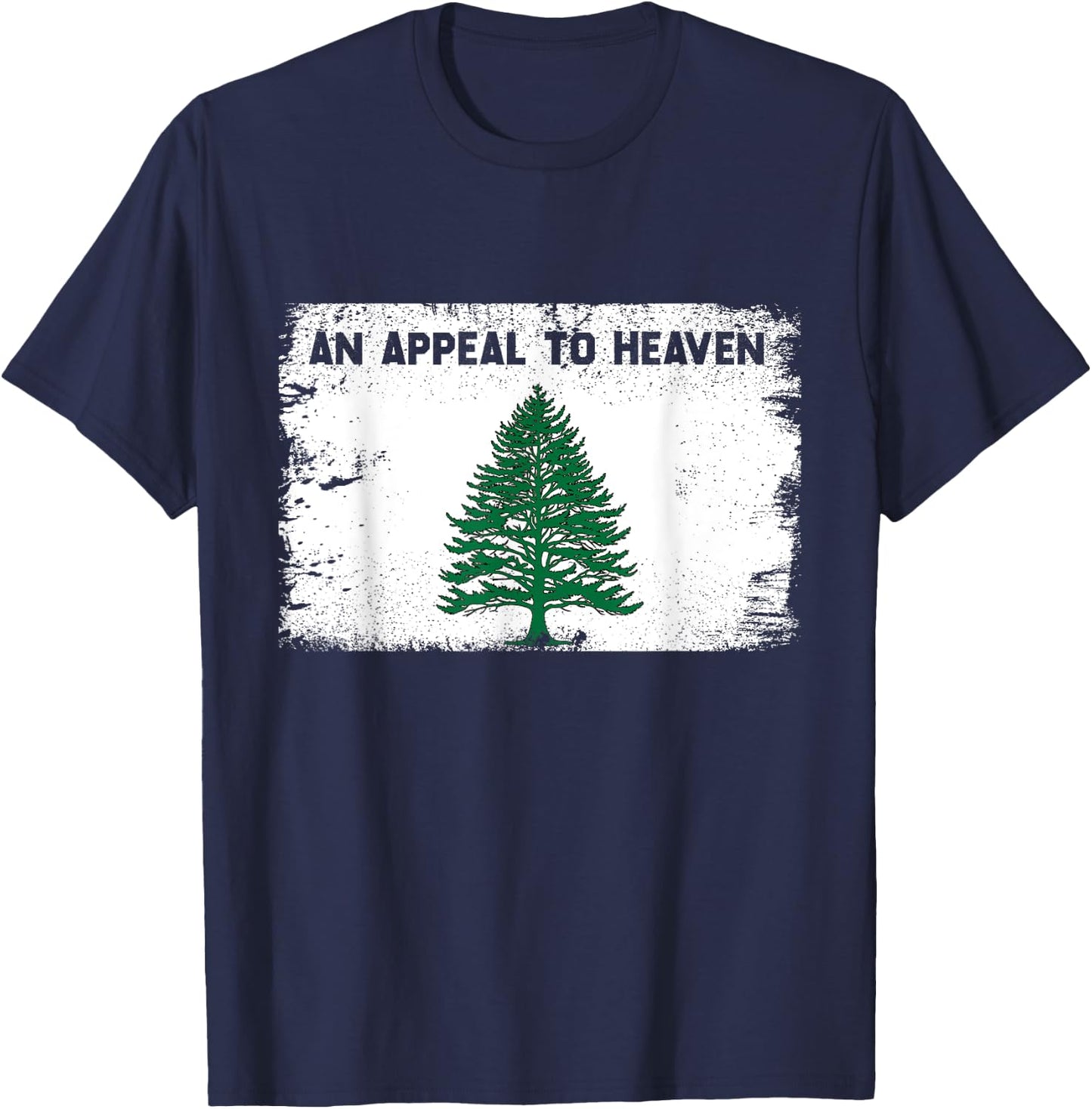 4th of July An Appeal To Heaven Flag Pine Tree Flag Men T-Shirt - T-Shirt | Navy