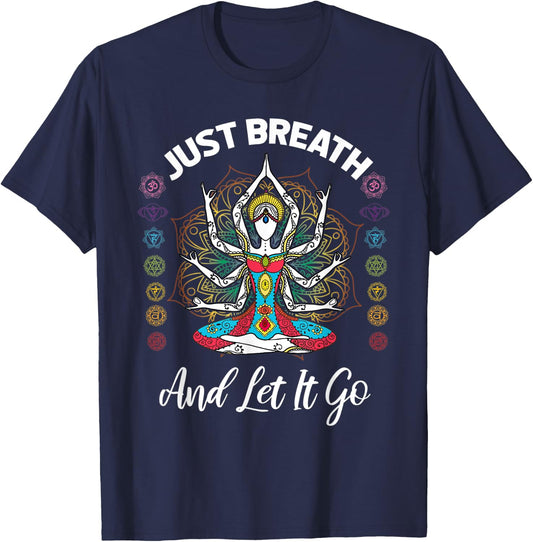 Just breath and let it go, Yoga quote T-Shirt - T-Shirt | Navy