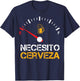Necesito Cerveza Funny Quote Saying Spanish Beer Lover T-Shirt - T-Shirt | Navy