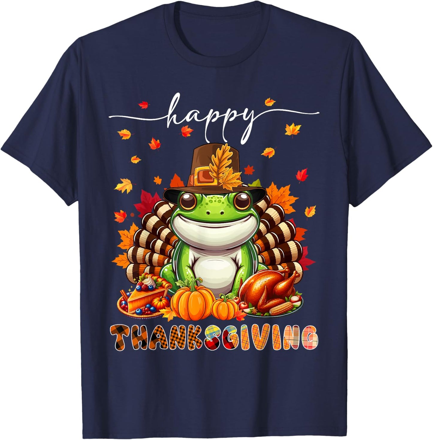 Happy Thanksgiving Frog Costume Turkey Fall Leaves Food T-Shirt - T-Shirt | Navy