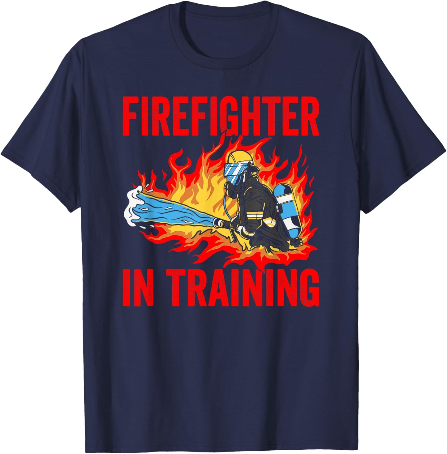 Firefighter In Training Fireman Firefighting T-Shirt - T-Shirt | Navy