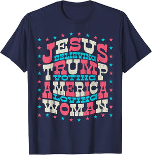 Jesus Believing Trump Voting America Loving Woman T-Shirt - T-Shirt | Navy