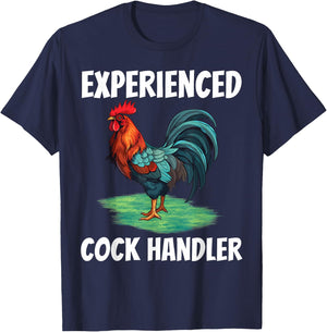 Experienced Cock Handler Chicken Funny Rooster Lover T-Shirt - T-Shirt | Navy