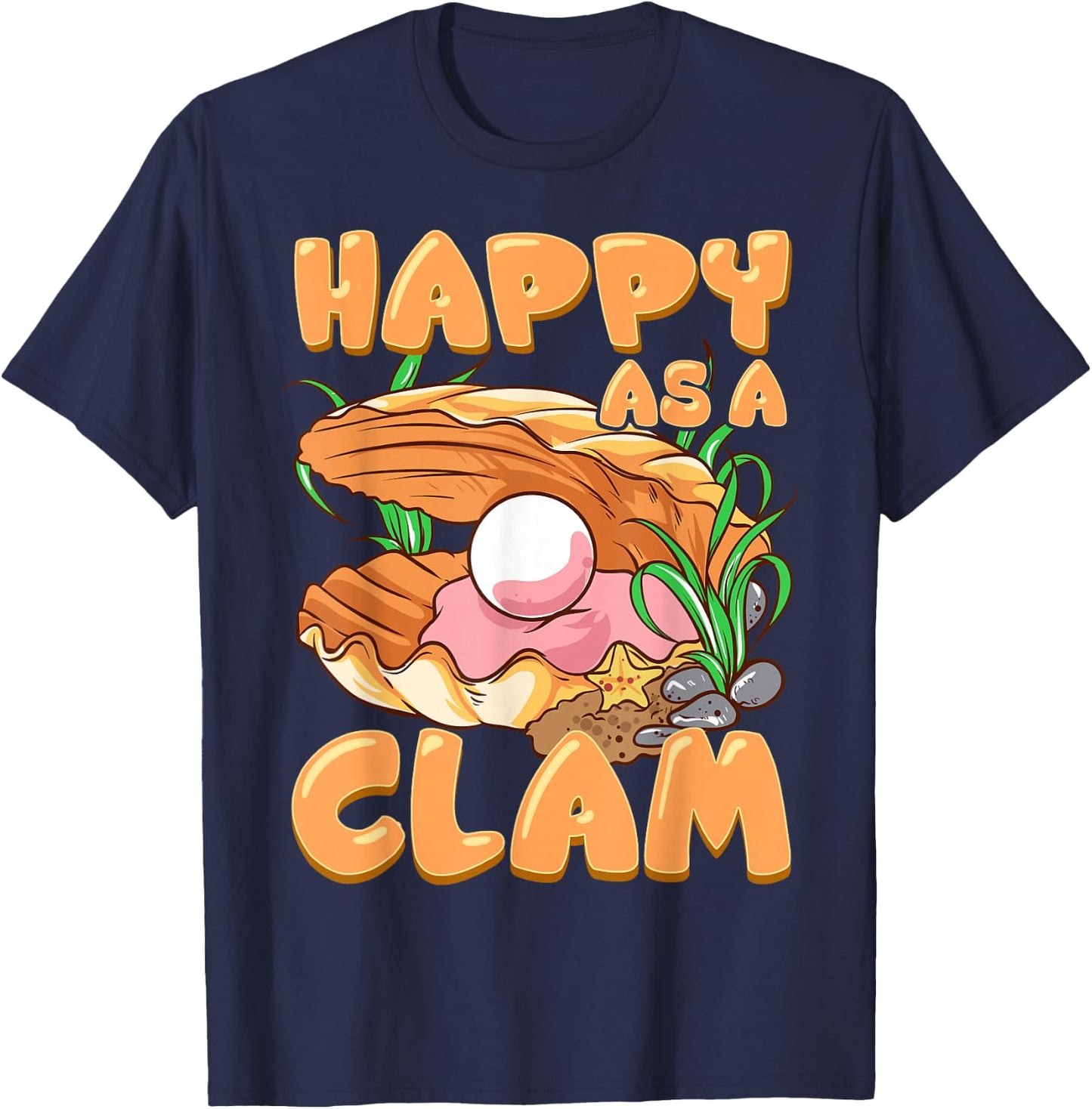Funny Happy As A Clam Cute Clam Lovers Clam T-Shirt - T-Shirt | Navy