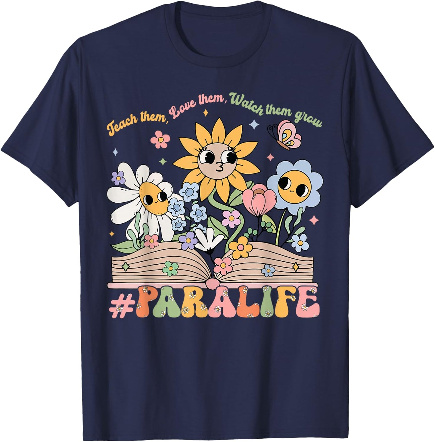 Paraprofessional para Life Flower Teacher Back to School T-Shirt - T-Shirt | Navy