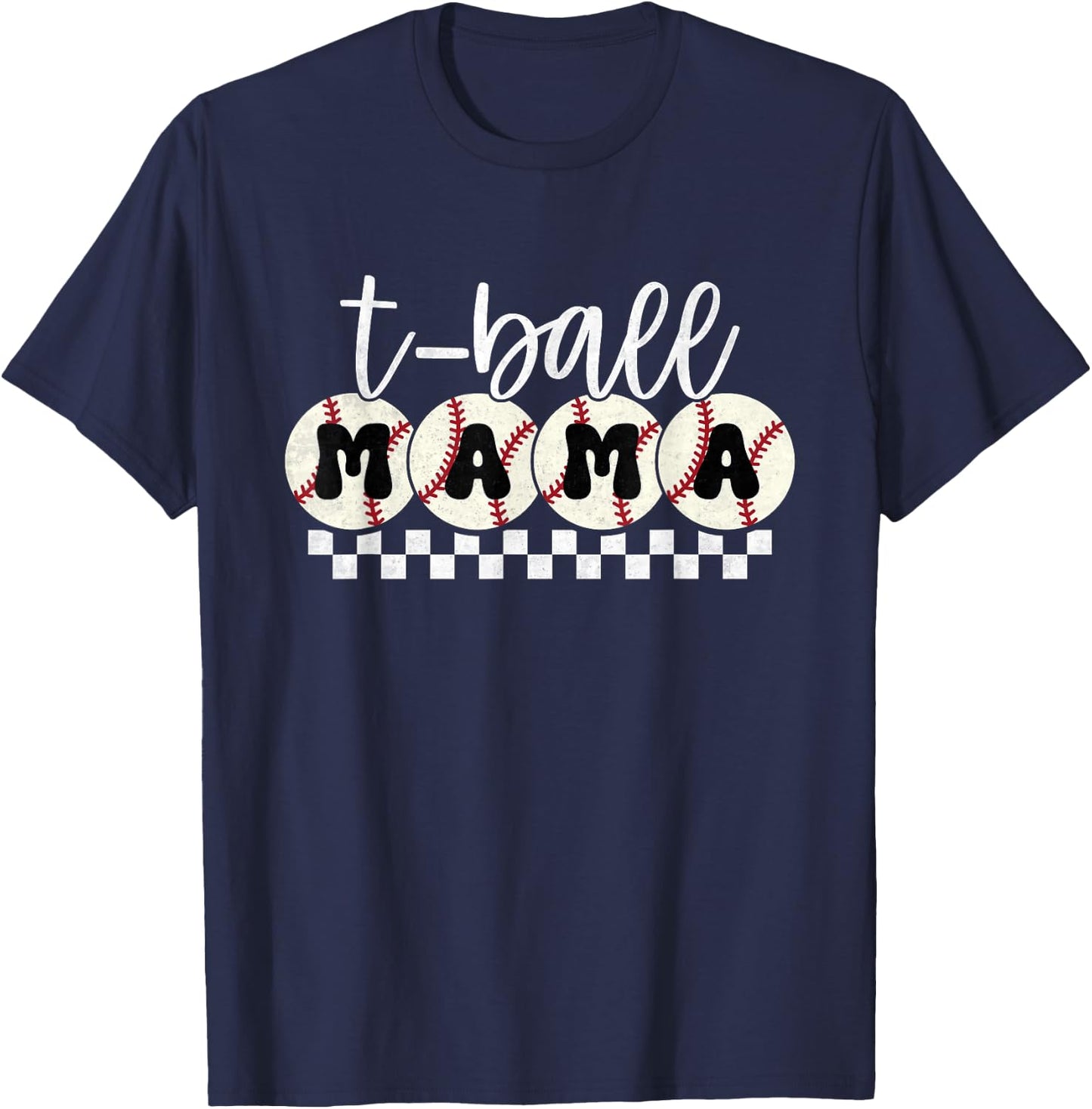 Funny T Ball mom Softball Ball Mama Baseball Mothers Day T-Shirt - T-Shirt | Navy