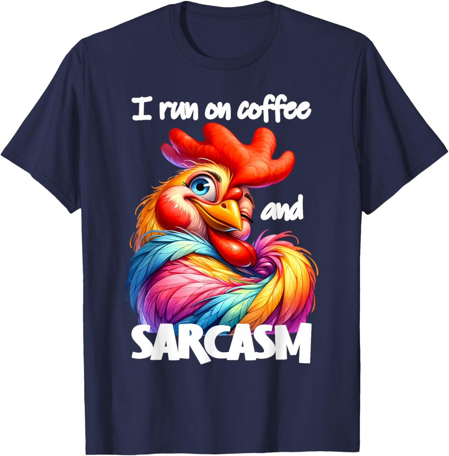 I Run on Coffee and Sarcasm T-Shirt - T-Shirt | Navy