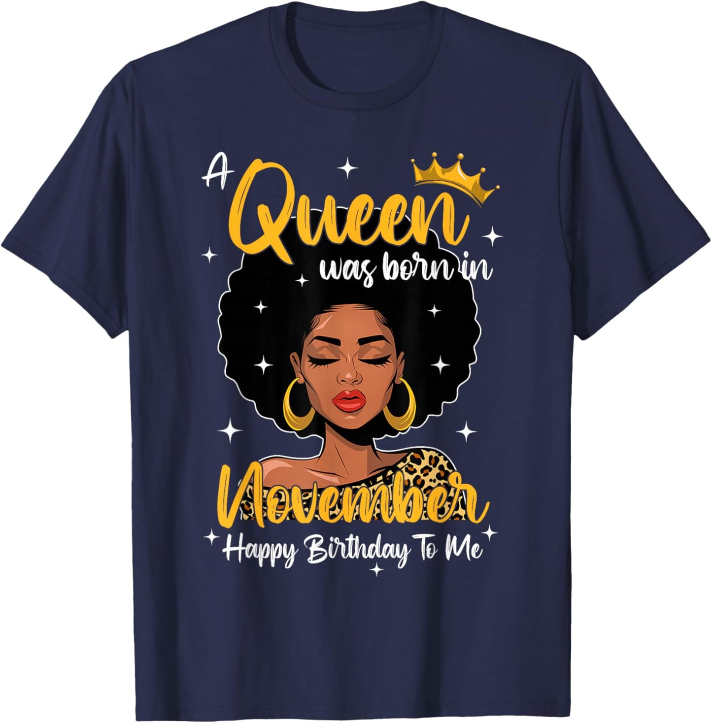 A Queen Was Born In November Birthday Black Woman Leopard T-Shirt - T-Shirt | Navy