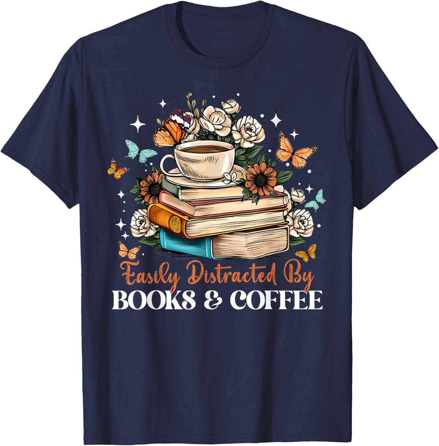 Easily Distracted by Books & Coffee Floral Book Lover Retro T-Shirt - T-Shirt | Navy