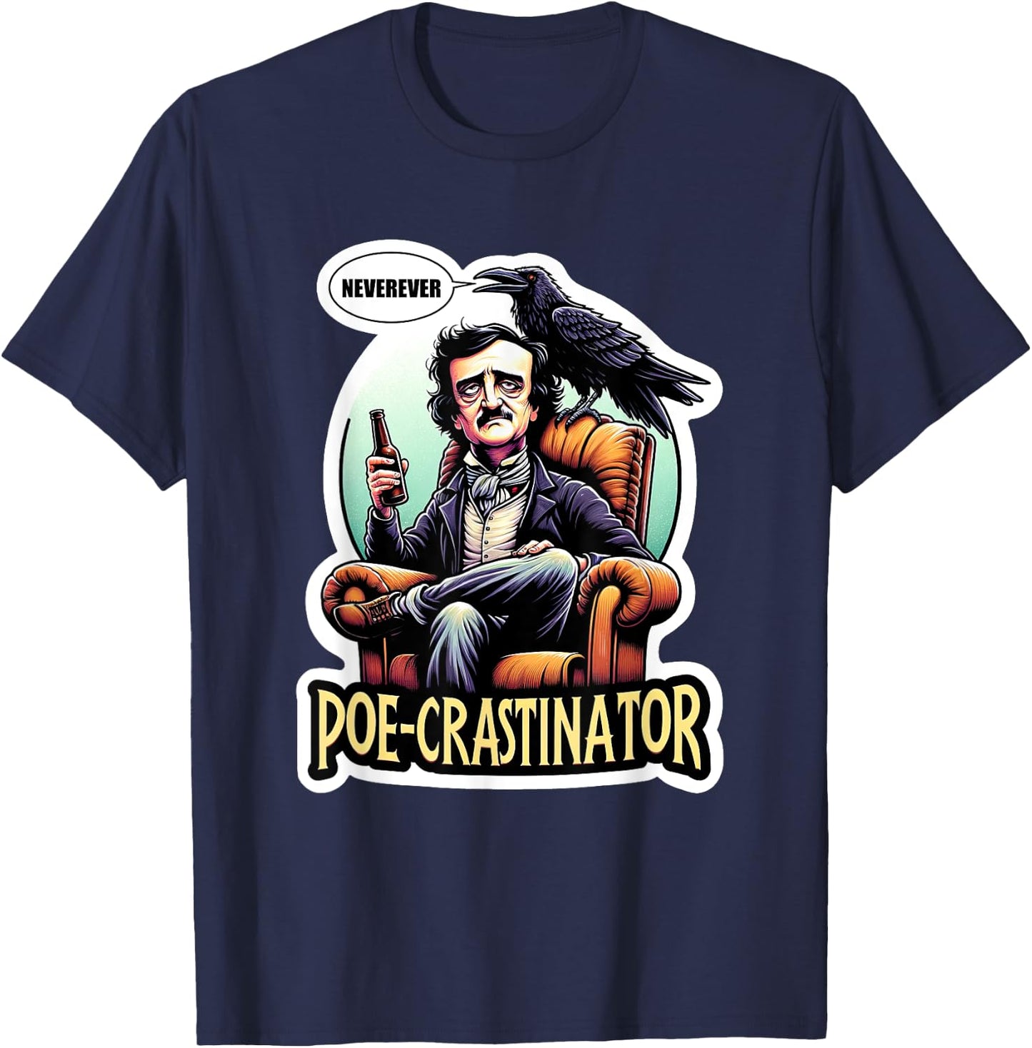Edgar Allan Poe Funny Poe-crastinator T-Shirt - T-Shirt | Navy