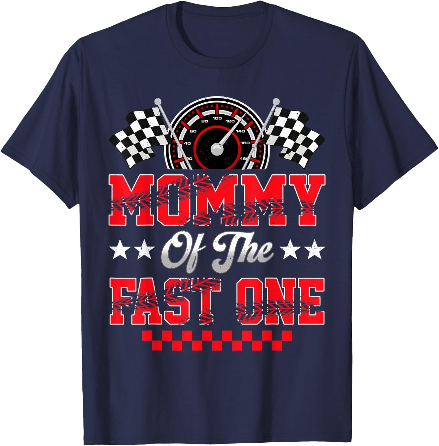 Race Car Birthday Party Mommy of The Fast One T-Shirt - T-Shirt | Navy