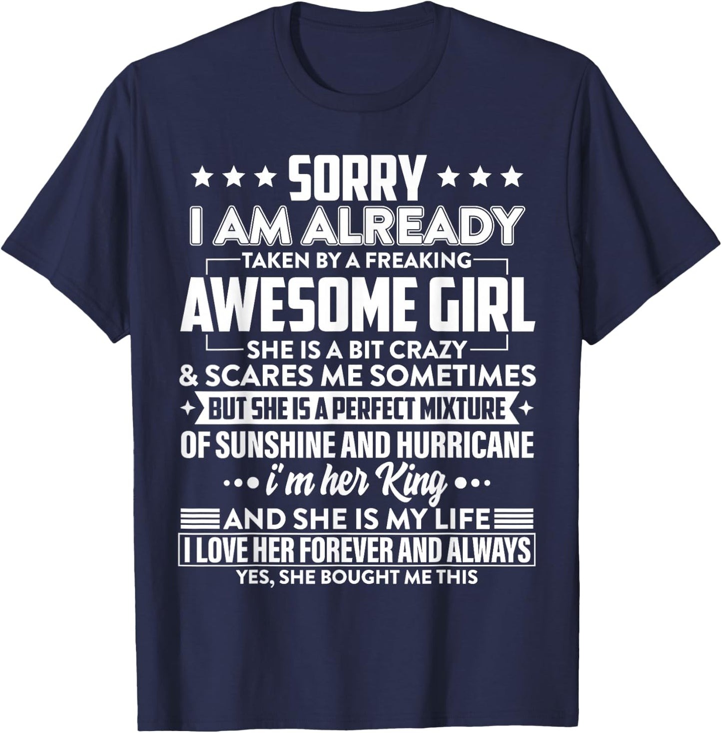 Sorry I am already taken by a freaking awesome Girl Gifts T-Shirt - T-Shirt | Navy