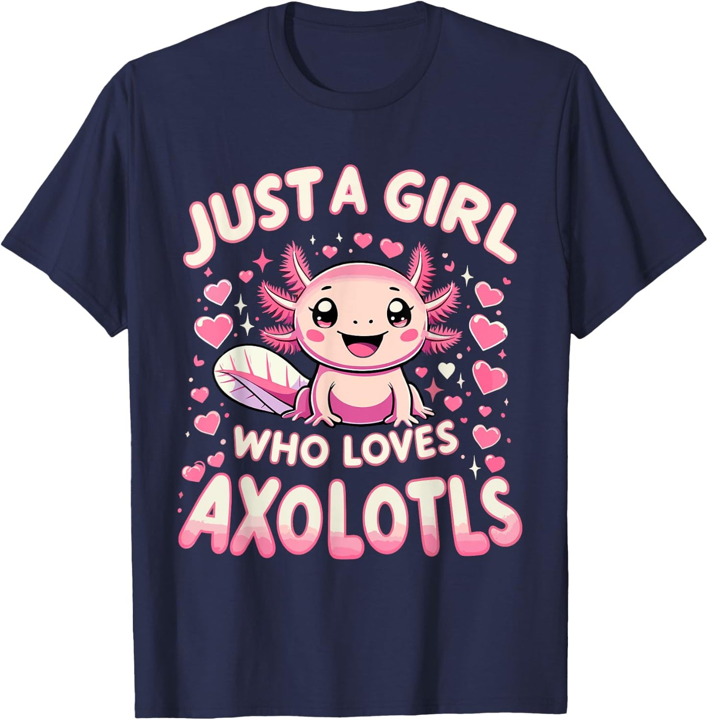 Cute Axolotl Kawaii Just A Girl Who Loves Axolotls T-Shirt - T-Shirt | Navy