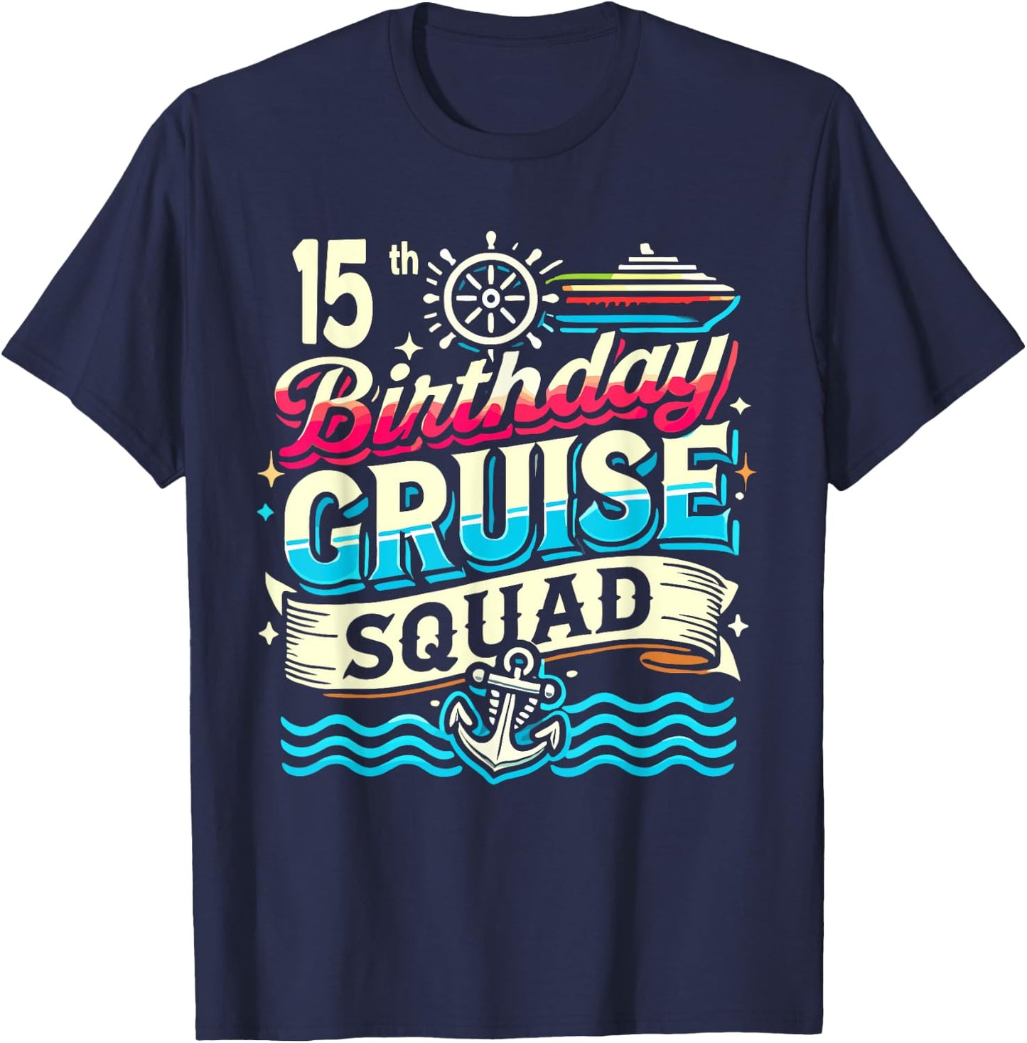 15th Birthday Cruise Squad, Family Cruise 2024 T-Shirt - T-Shirt | Navy