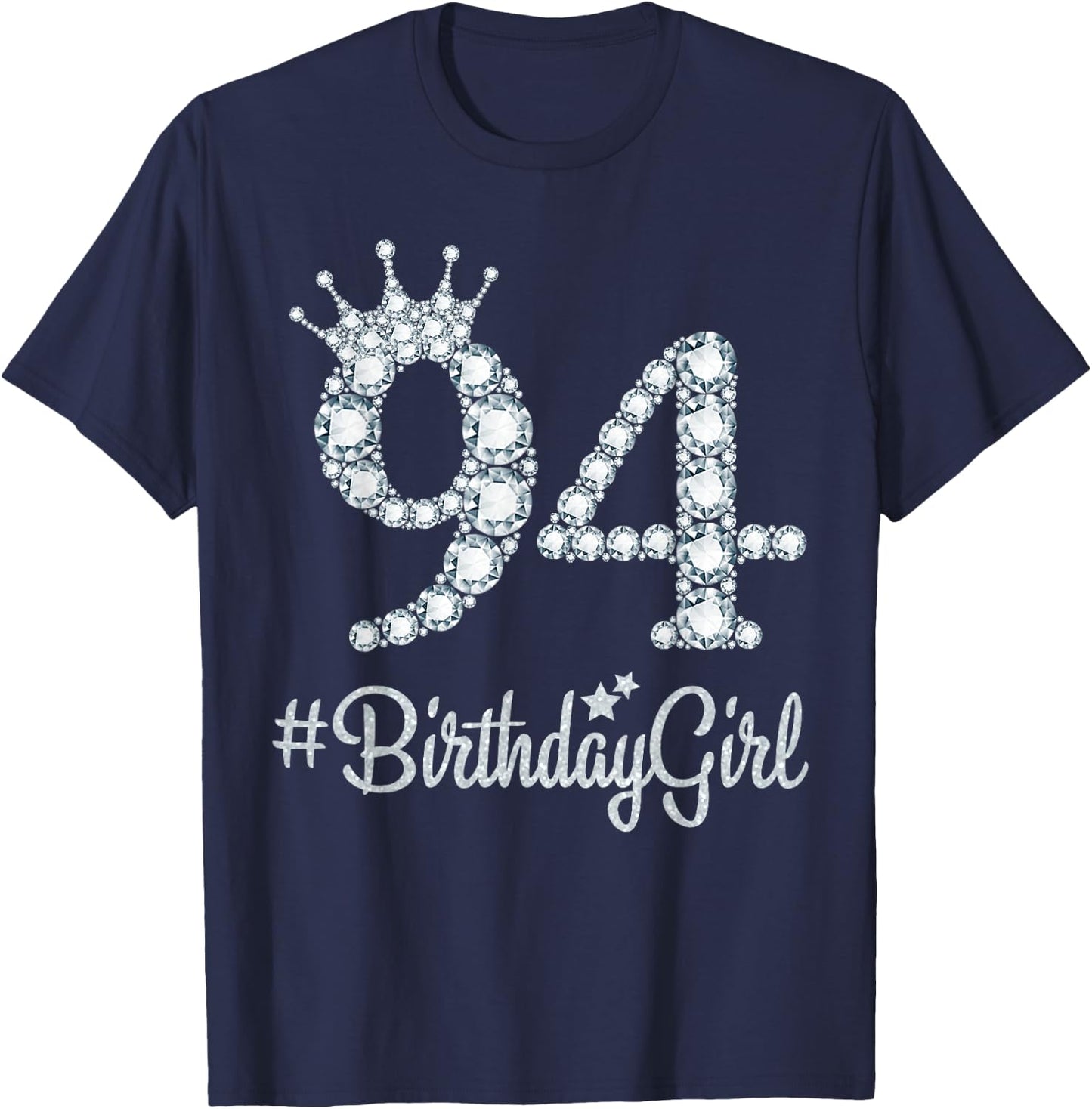 94 BirthdayGirl 94 Years Old Happy 94th Birthday Girl T-Shirt - T-Shirt | Navy