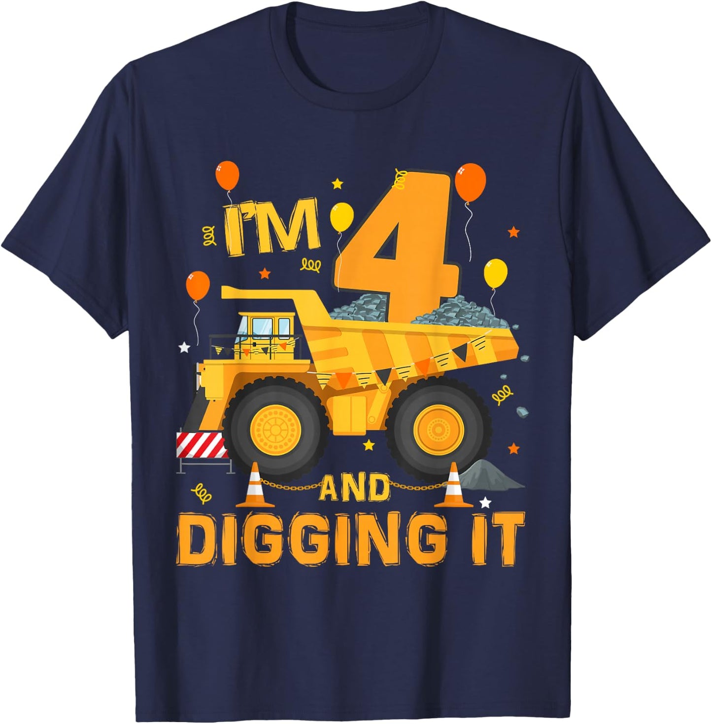 I'm 4 Year Old Digging It 4th Birthday Construction Truck T-Shirt - T-Shirt | Navy