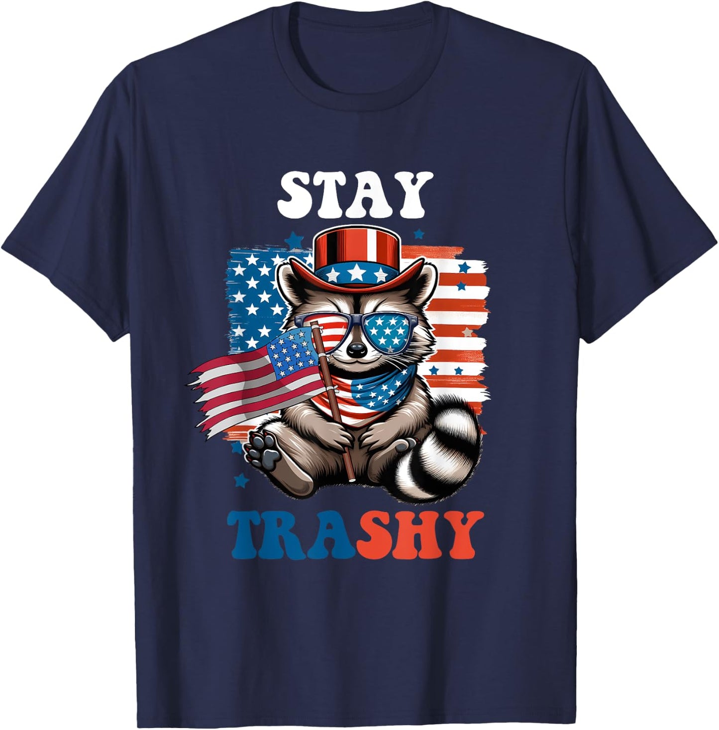 White Trash Party Attire Raccoon Stay Trashy American Flag T-Shirt - T-Shirt | Navy