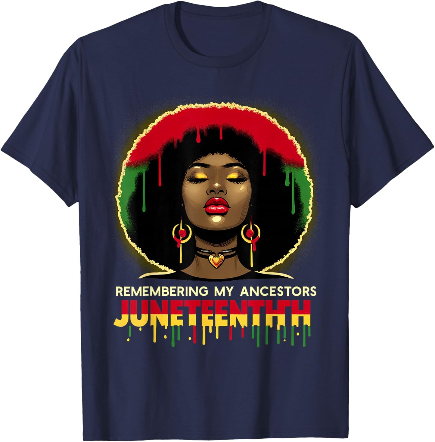 Juneteenth Remembering My Ancestors Black Women Girl History T-Shirt - T-Shirt | Navy