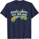 Brake Cleaners Real Men Hand Sanitizer Car Mechanic Auto T-Shirt - T-Shirt | Navy
