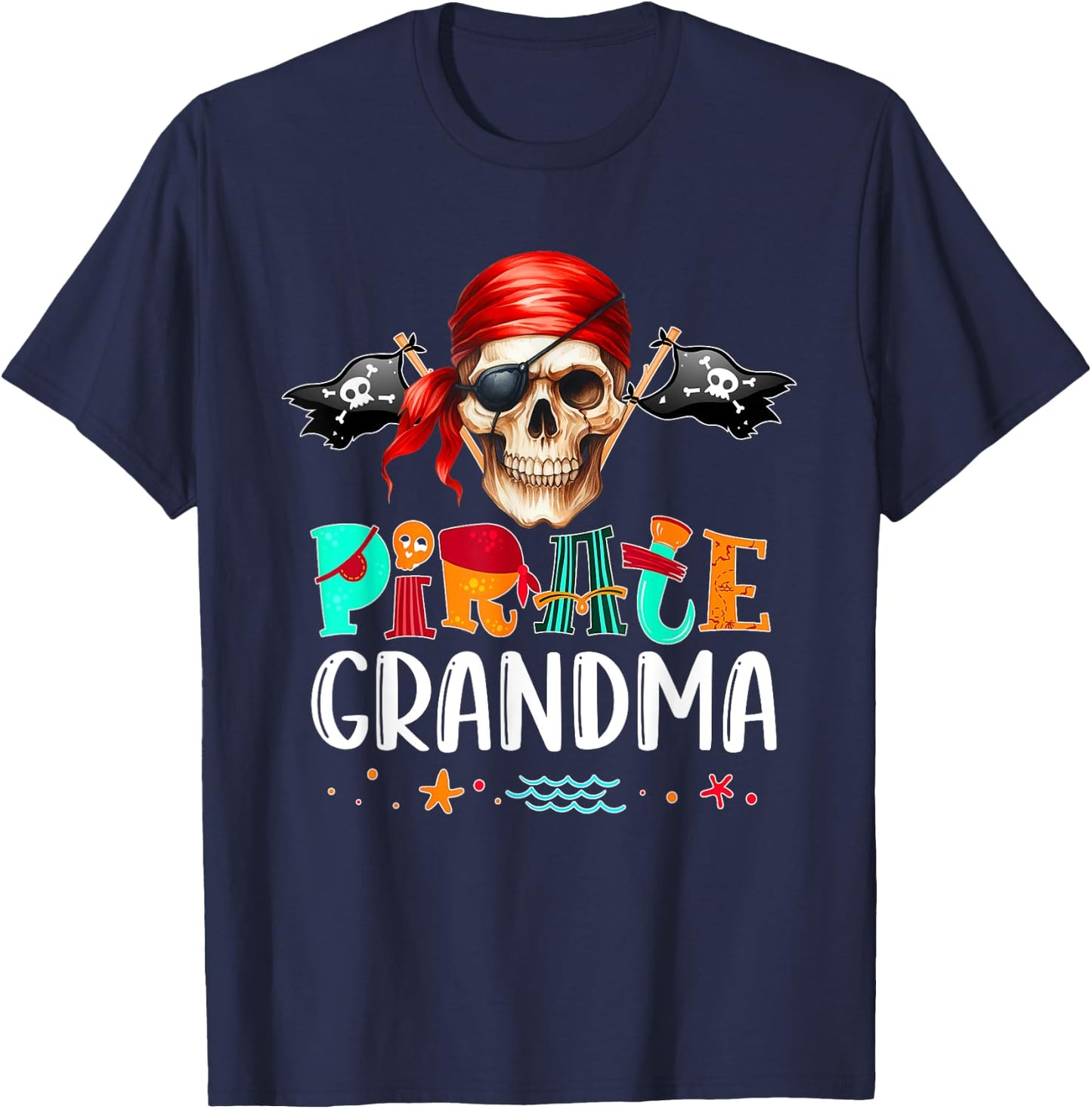 Pirate Grandma Funny Birthday Pirate Day Family Matching T-Shirt - T-Shirt | Navy
