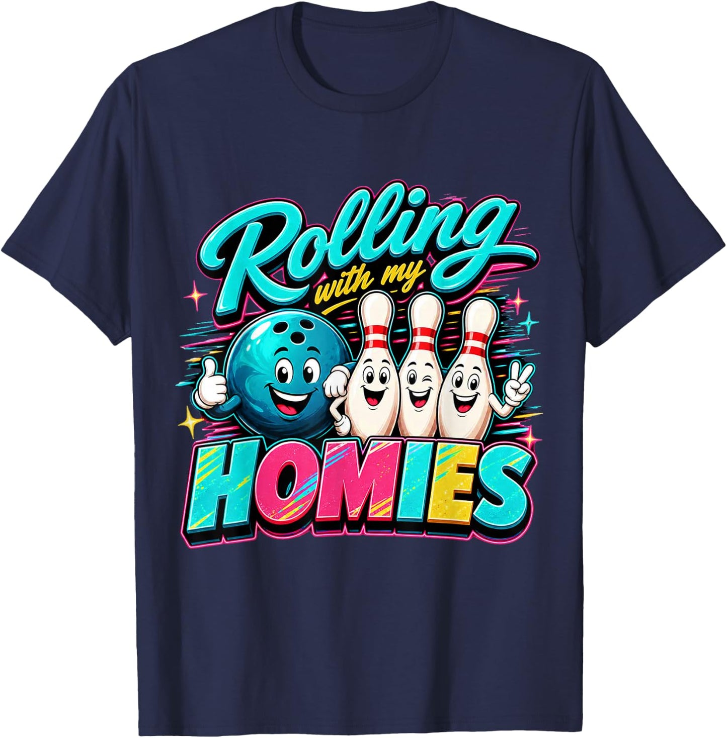 Rolling with My Homies Funny Bowling Friends Crew Humor T-Shirt - T-Shirt | Navy