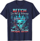 B!tch I'm Not A Princess I'm The F Queen - Sugar Skull T-Shirt - T-Shirt | Navy
