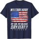 Welcome Home my Son my Soldier Hero USA Patriots T-Shirt - T-Shirt | Navy