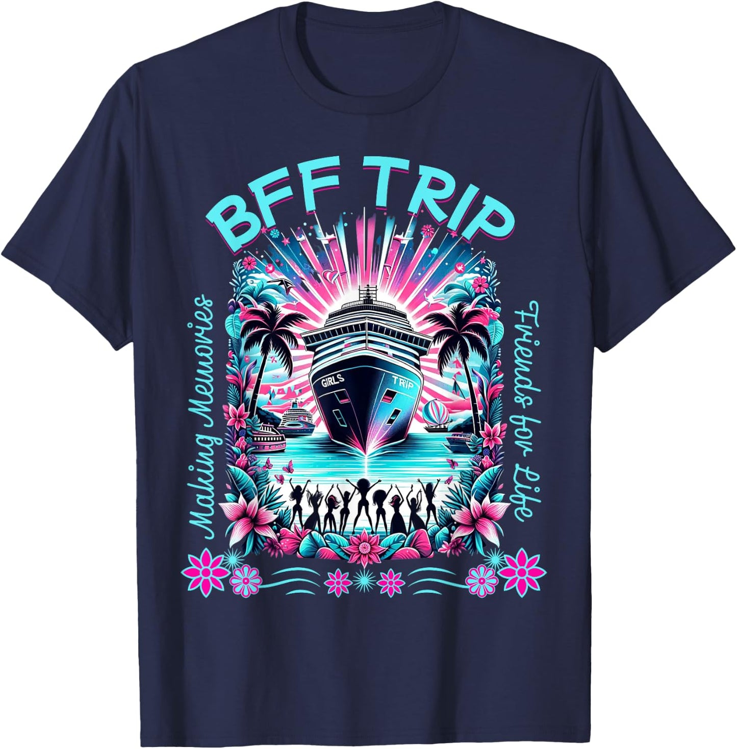Cute Fun Matching BFF Girls Trip Friends Cruise T-Shirt - T-Shirt | Navy