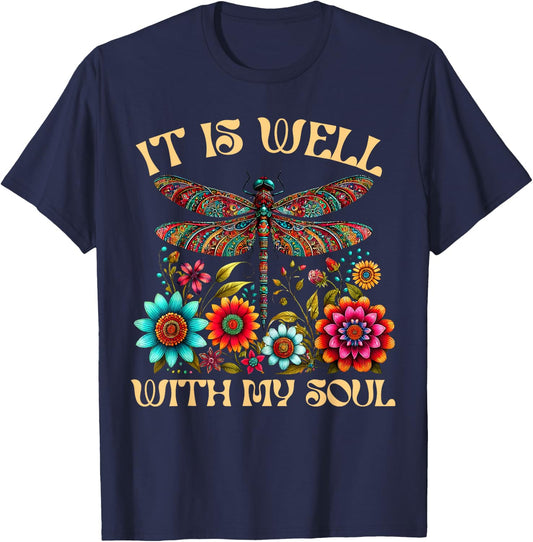 It Is Well With My Soul Dragonfly Floral Boho Christian God T-Shirt - T-Shirt | Navy