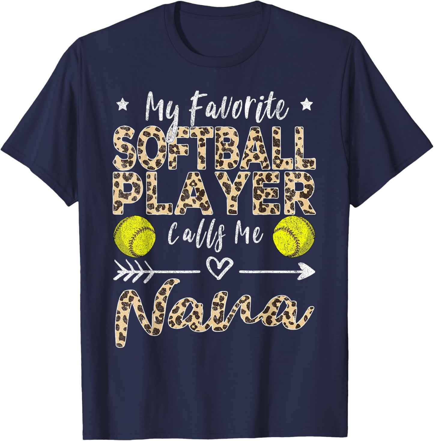 My Favorite Softball Player Calls Me Nana Softball Grandma T-Shirt - T-Shirt | Navy