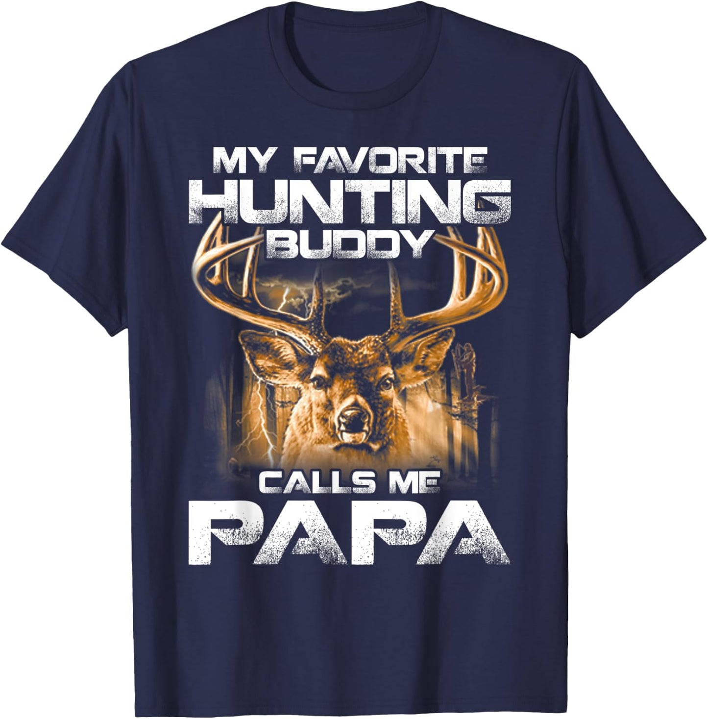 My Favorite Hunting Buddy Calls Me Papa T-Shirt - T-Shirt | Navy