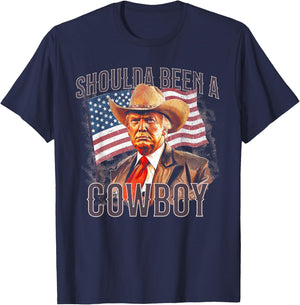 Should Have Been A Cowboy Trump T-Shirt - T-Shirt | Navy