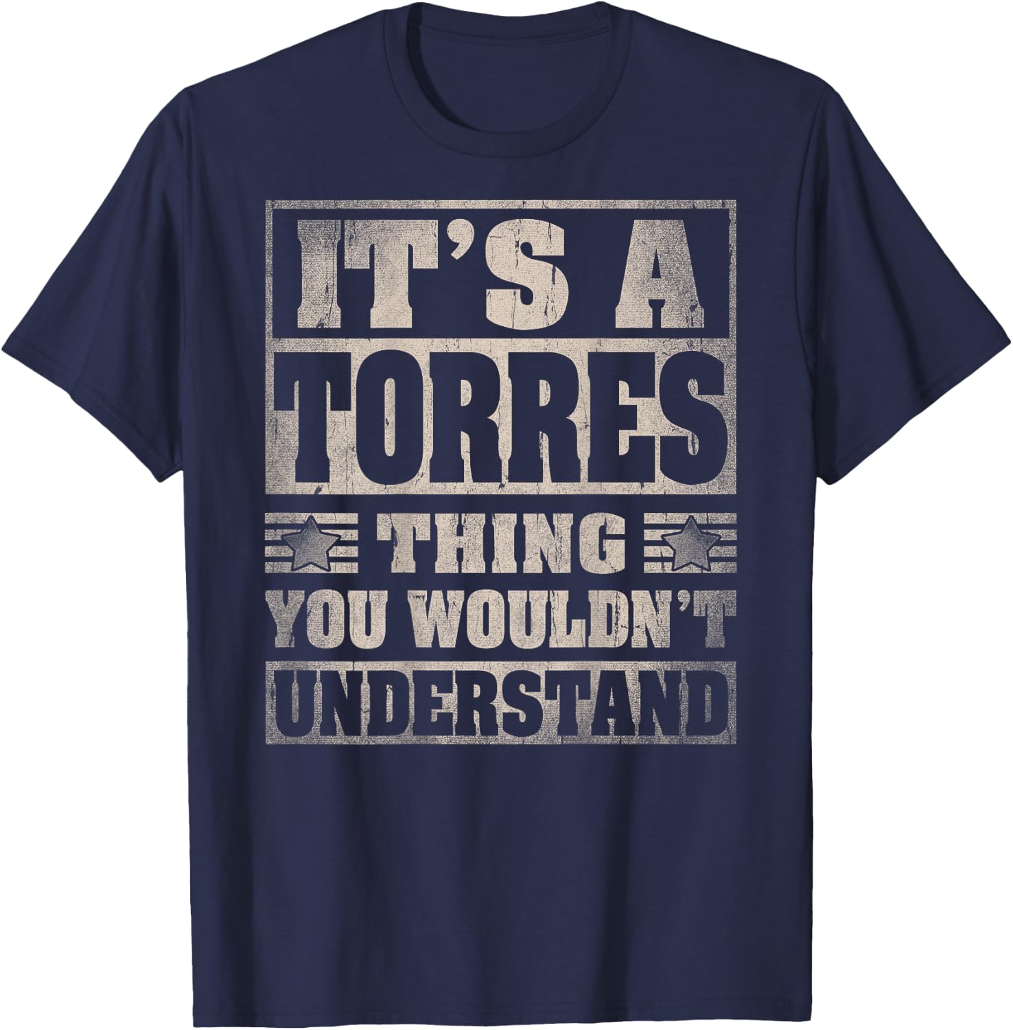 Torres Last Name - It's A Torres Thing (On Back) T-Shirt - T-Shirt | Navy
