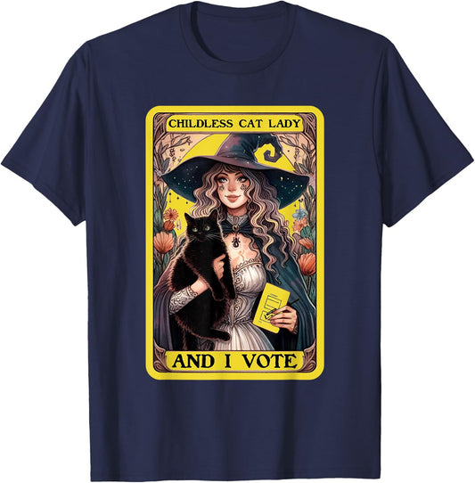 Childless Cat Lady And I Vote, Childless Cat Lady Tarot Card T-Shirt - T-Shirt | Navy
