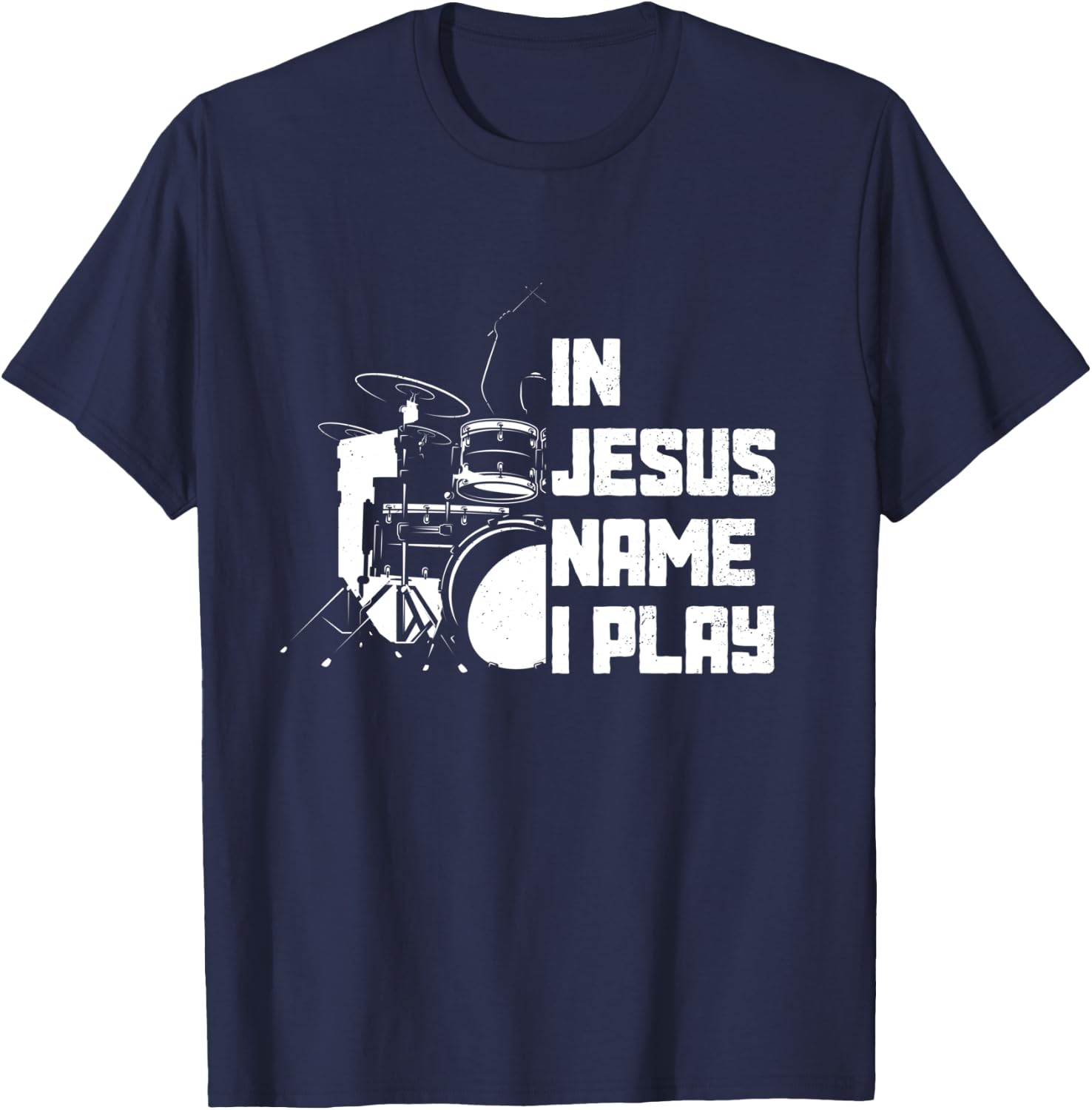 Vintage Drumset Christian Drummer In Jesus Name I Play Drum T-Shirt - T-Shirt | Navy