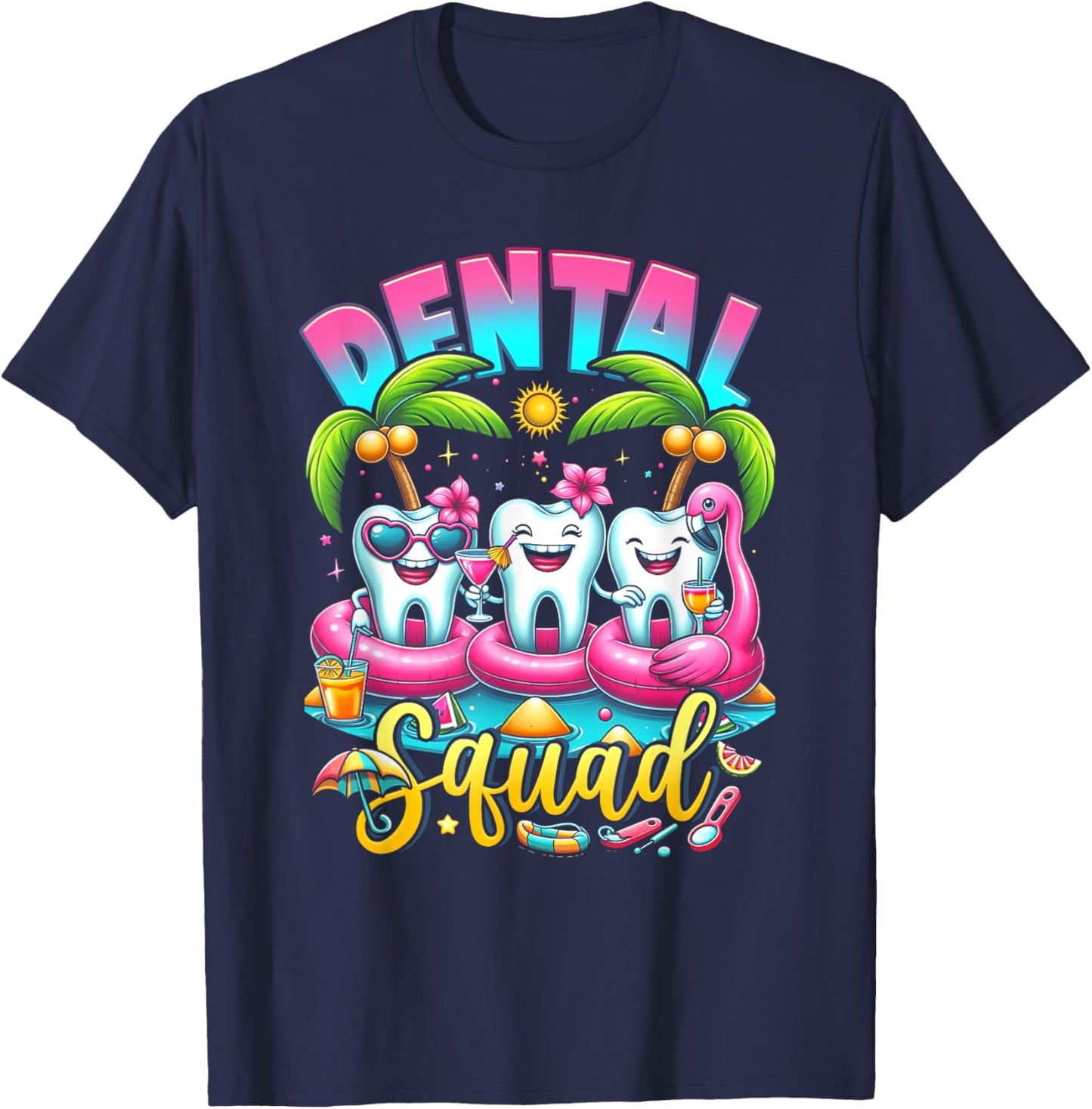 Assistant Dental Hygienist Happy Summer Dental Squad Dentist Women T-Shirt - T-Shirt | Navy