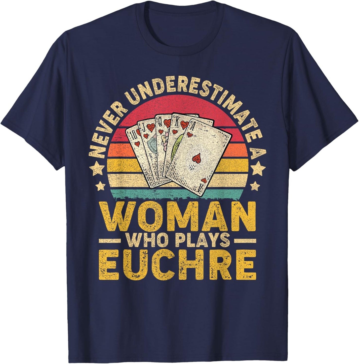 Never Underestimate An Woman Who Plays Euchre Funny Euchre T-Shirt - T-Shirt | Navy