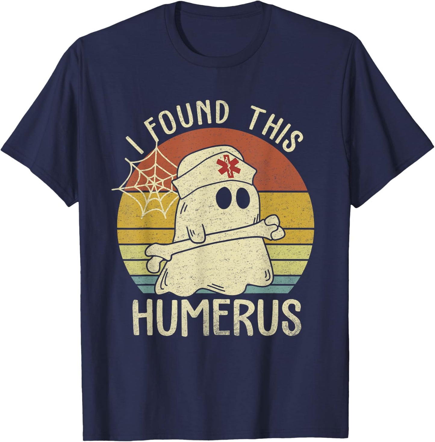 I Found This Humerus Halloween Nurse Nursing Ghost Humorous T-Shirt - T-Shirt | Navy
