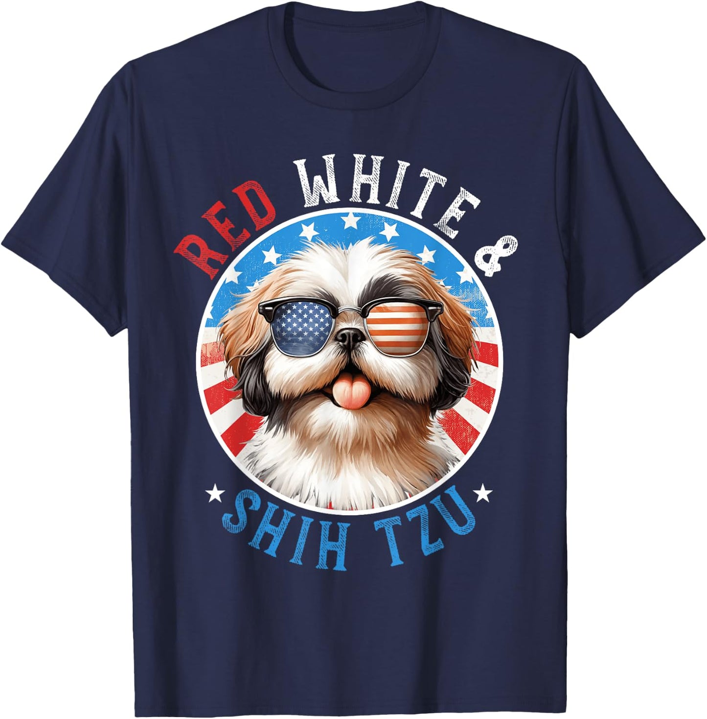 Shih Tzu Dog 4th of July Red White and Shih Tzu Lovers T-Shirt - T-Shirt | Navy