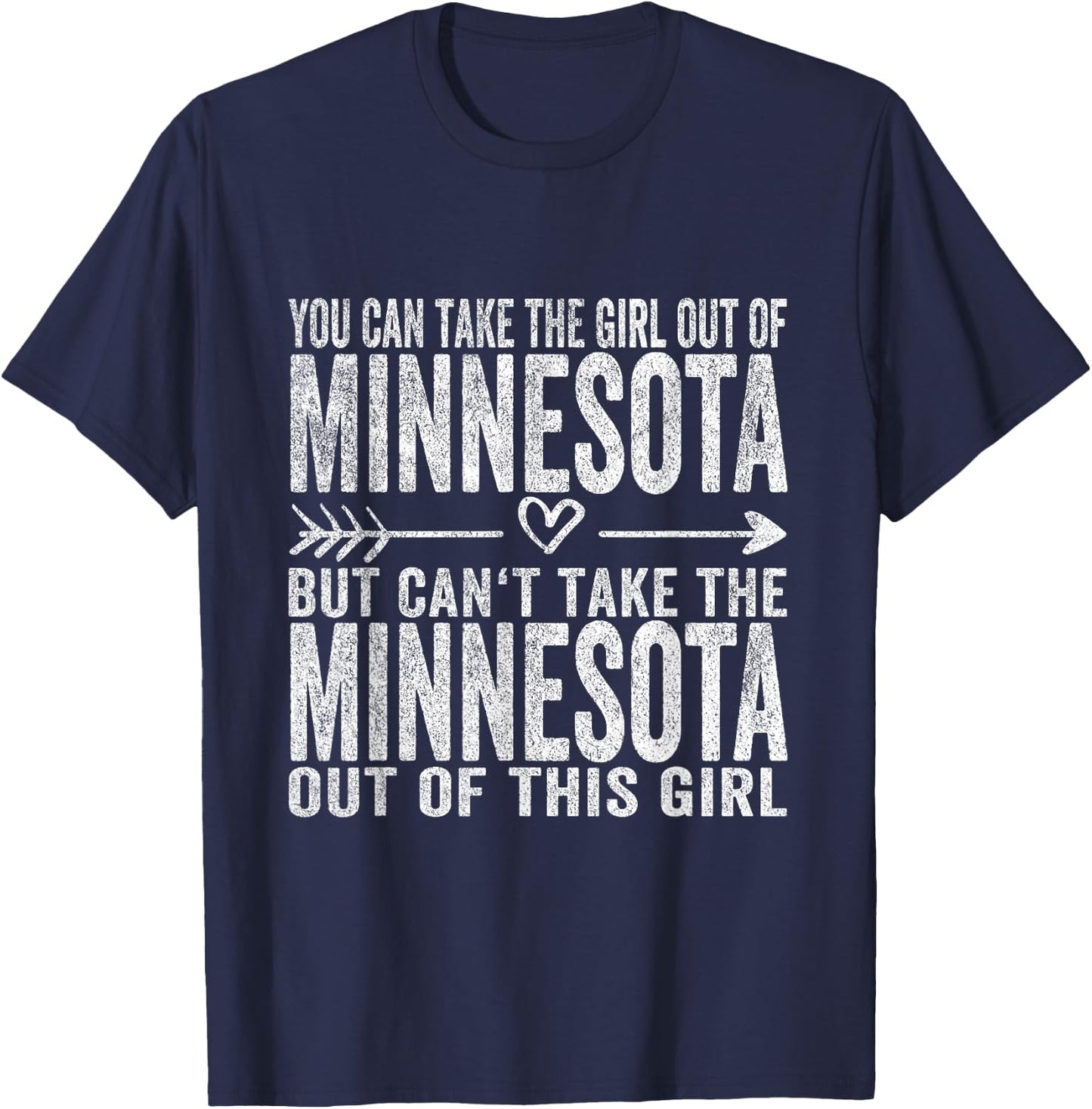 Girl Out of Minnesota Hometown Home Minnesota T-Shirt - T-Shirt | Navy