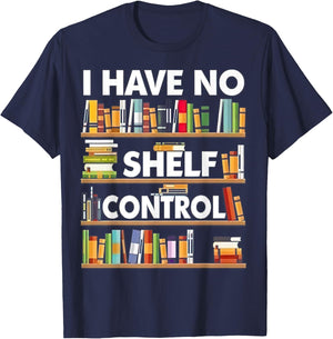 I have No Shelf Control T-Shirt - T-Shirt | Navy